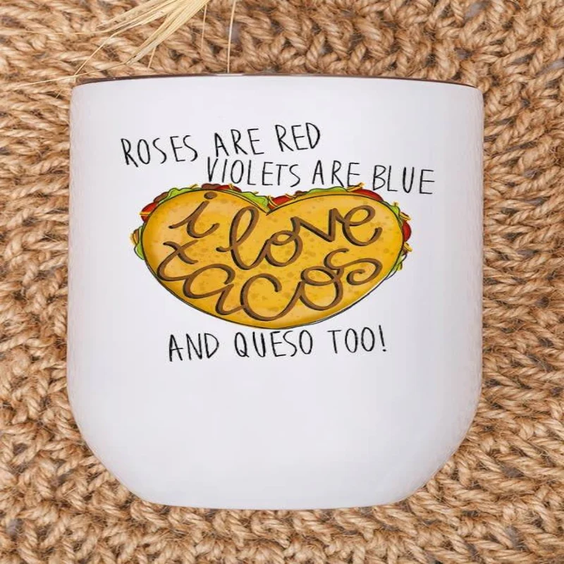 Sustainable Roses Tacos Wine Cup Casual