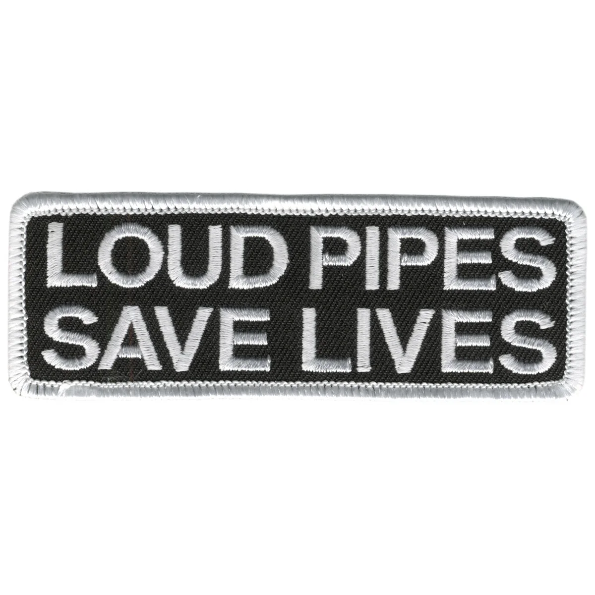 Minimalist Hot Leathers Loud Pipes Save Lives 4 x 2 Patch PPL9055 Long-Lasting