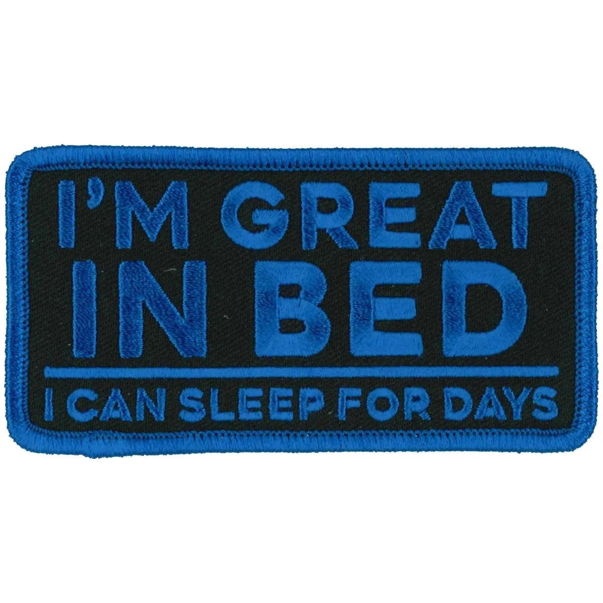 Environmentally Friendly Hot Leathers I’m Great In Bed 4 X 2 Patch PPL9988 Unique
