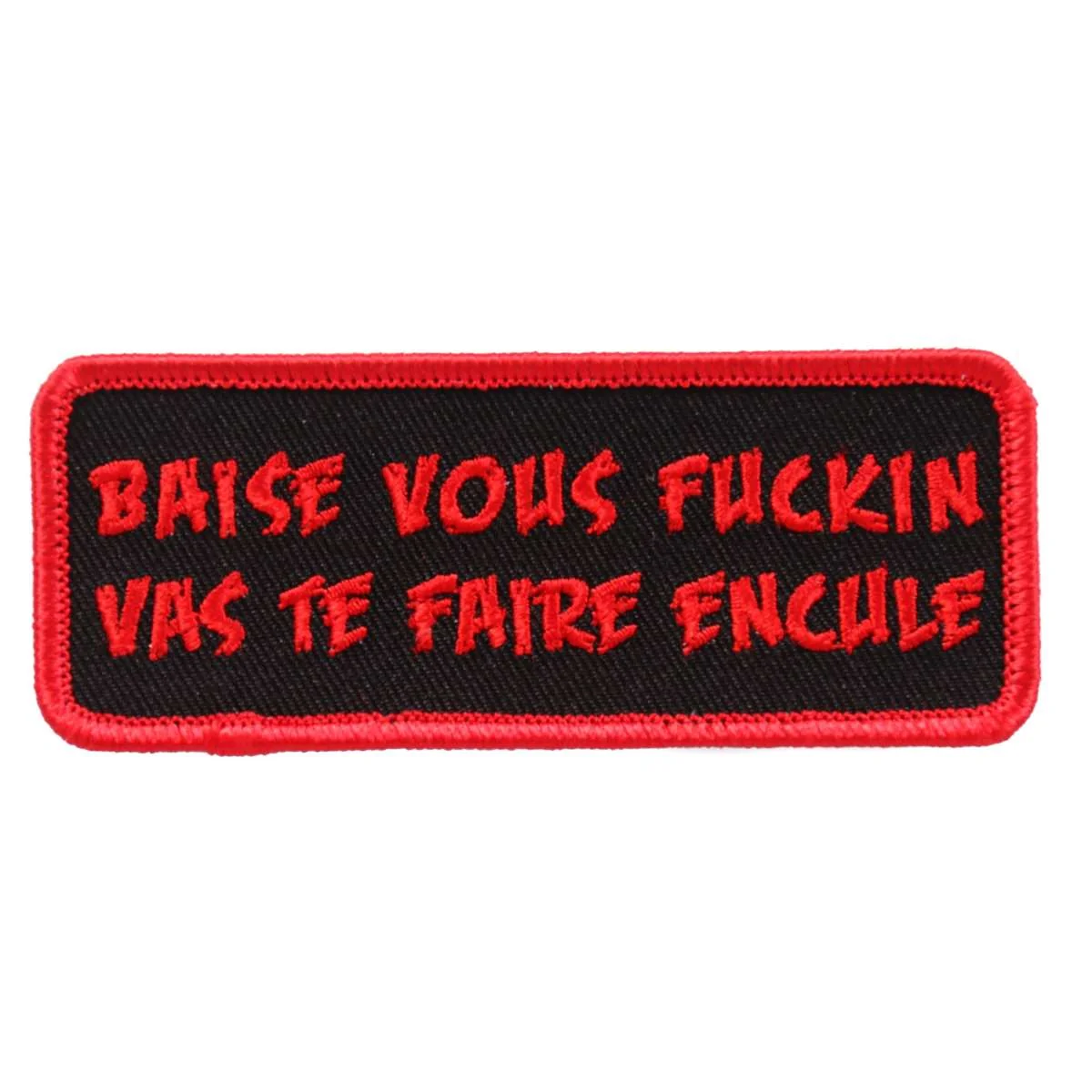 Luxury Hot Leathers Baise Vous Fuckin Vas Te 4 x1 Patch PPL9631 Efficient