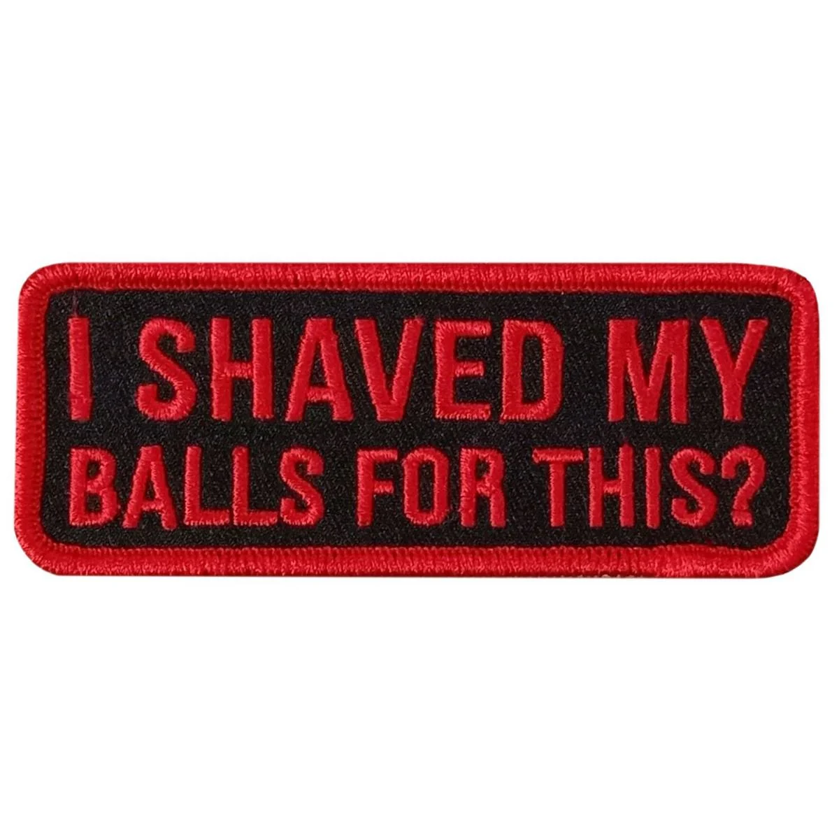 Trusted Hot Leathers I Shaved 4 X 1.5 Embroidered Patch PPW1237 Consistent