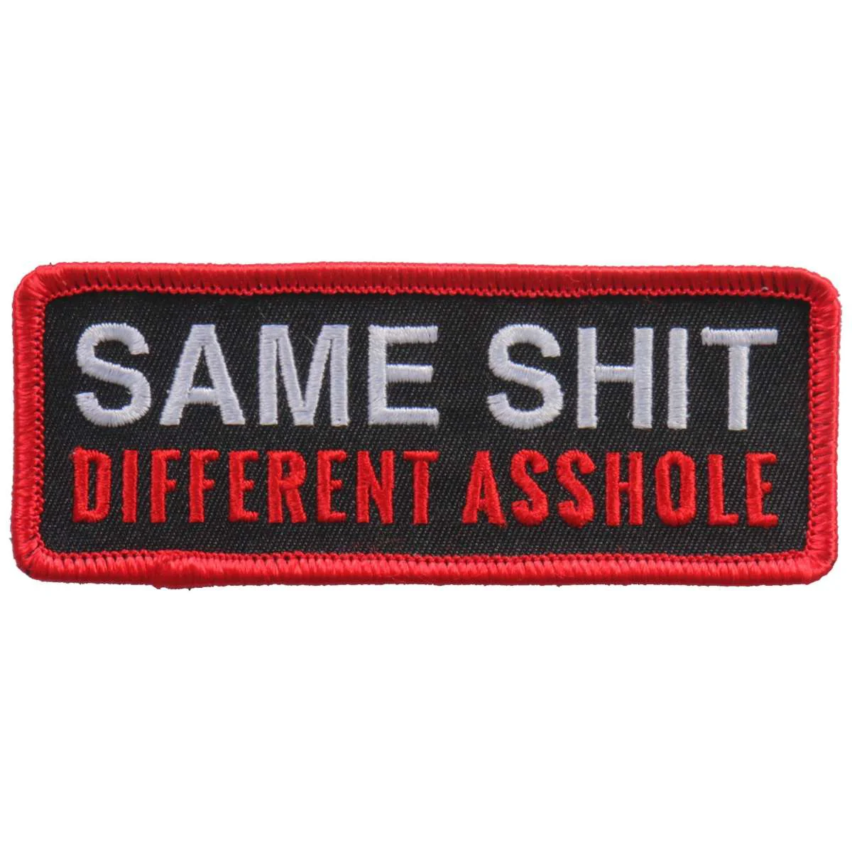 Exclusive Hot Leathers Patch Same Shit Different Ass PPL9758 Pure