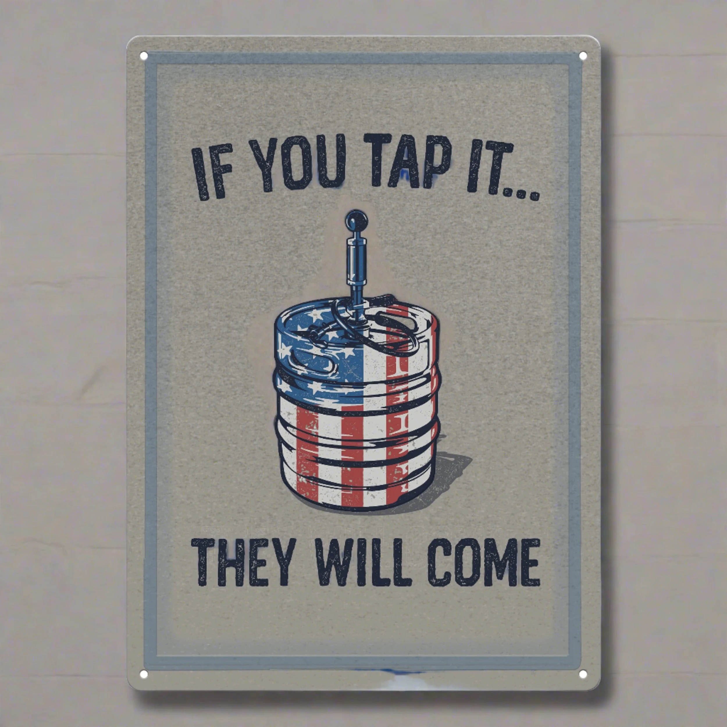 Traditional Tin Sign 12in x 17in-If You Tap It Natural