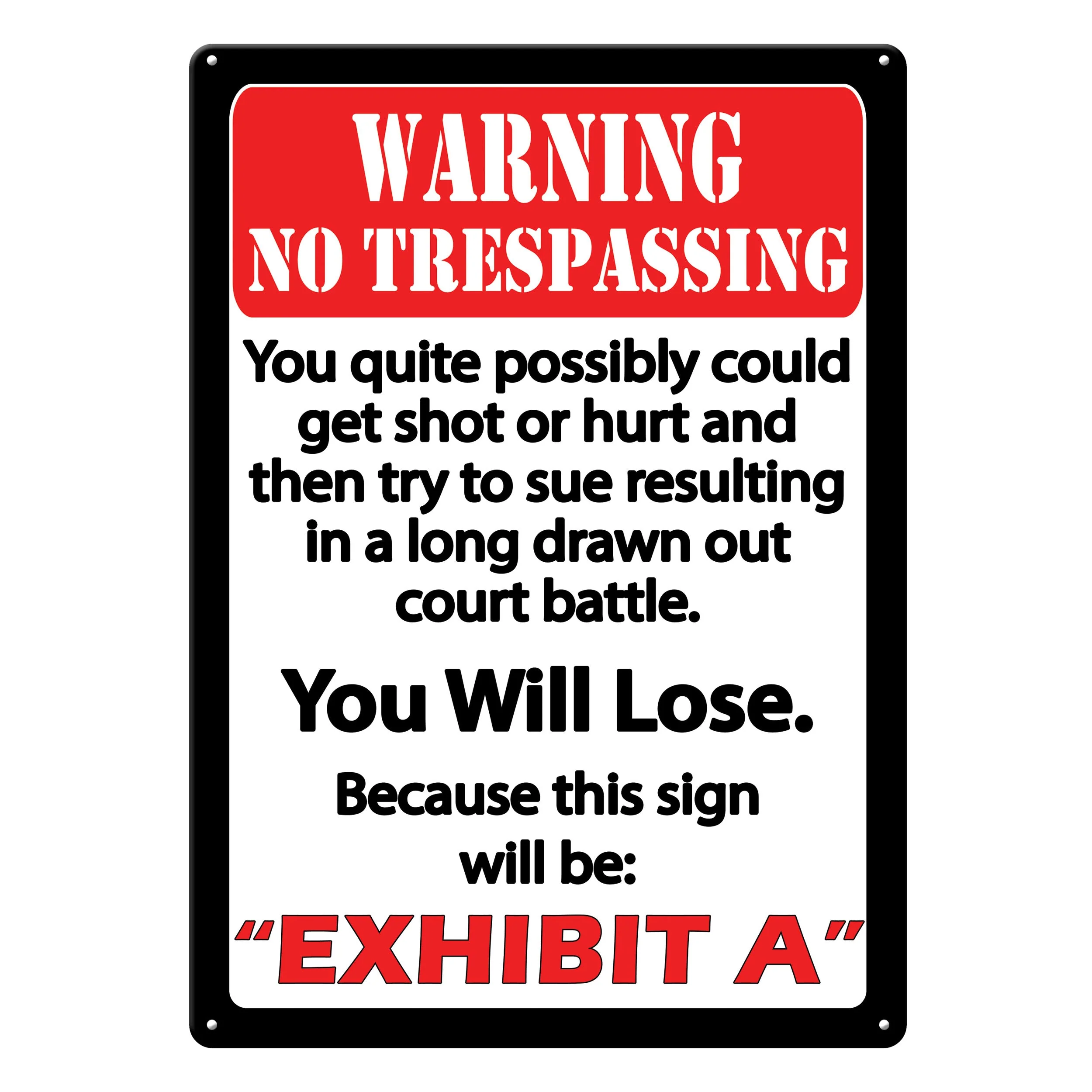 Carefully Designed Tin Sign 12in x 17in-Exhibit A Exclusive