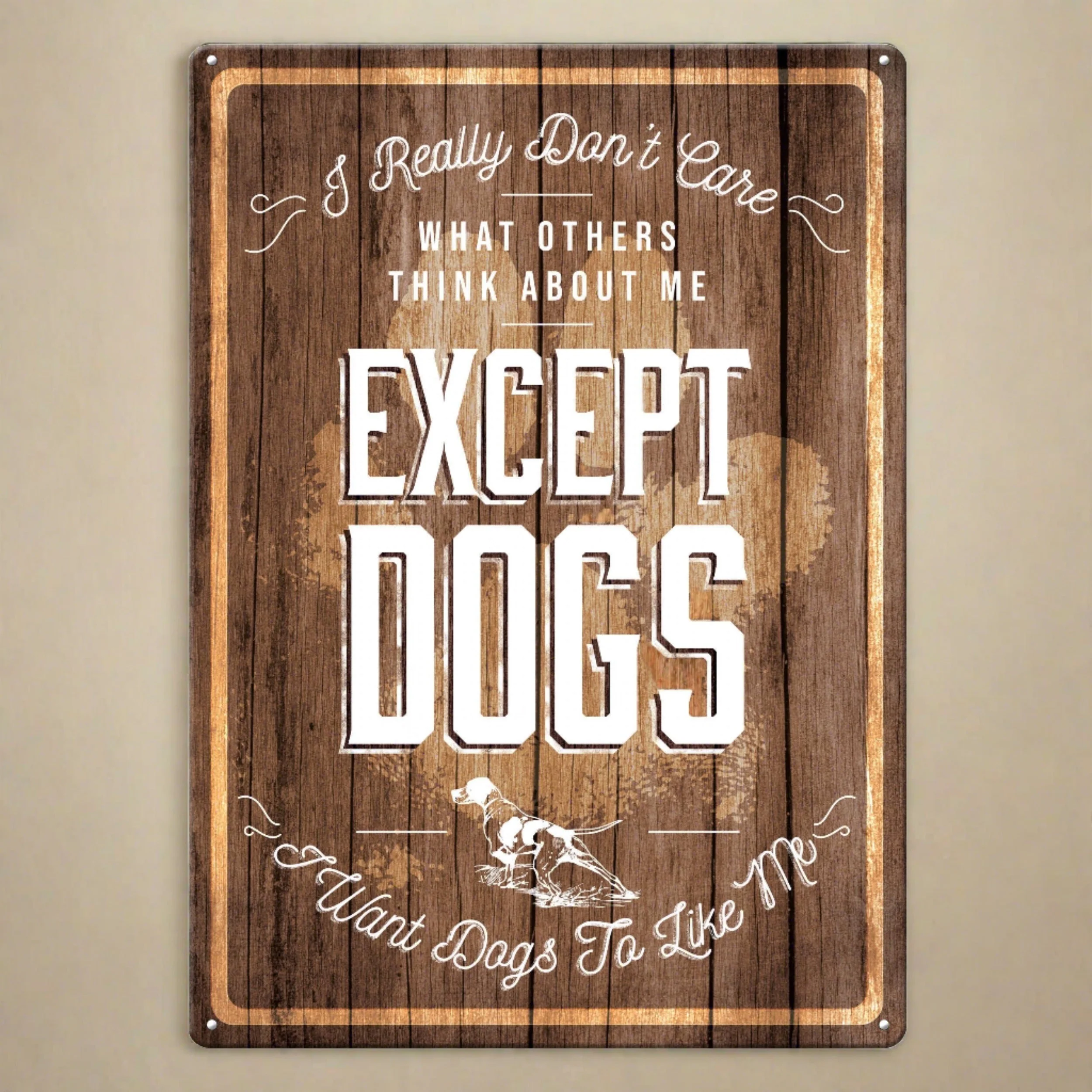 Outstanding Tin Sign 12in x 17in-Except Dogs User-Friendly