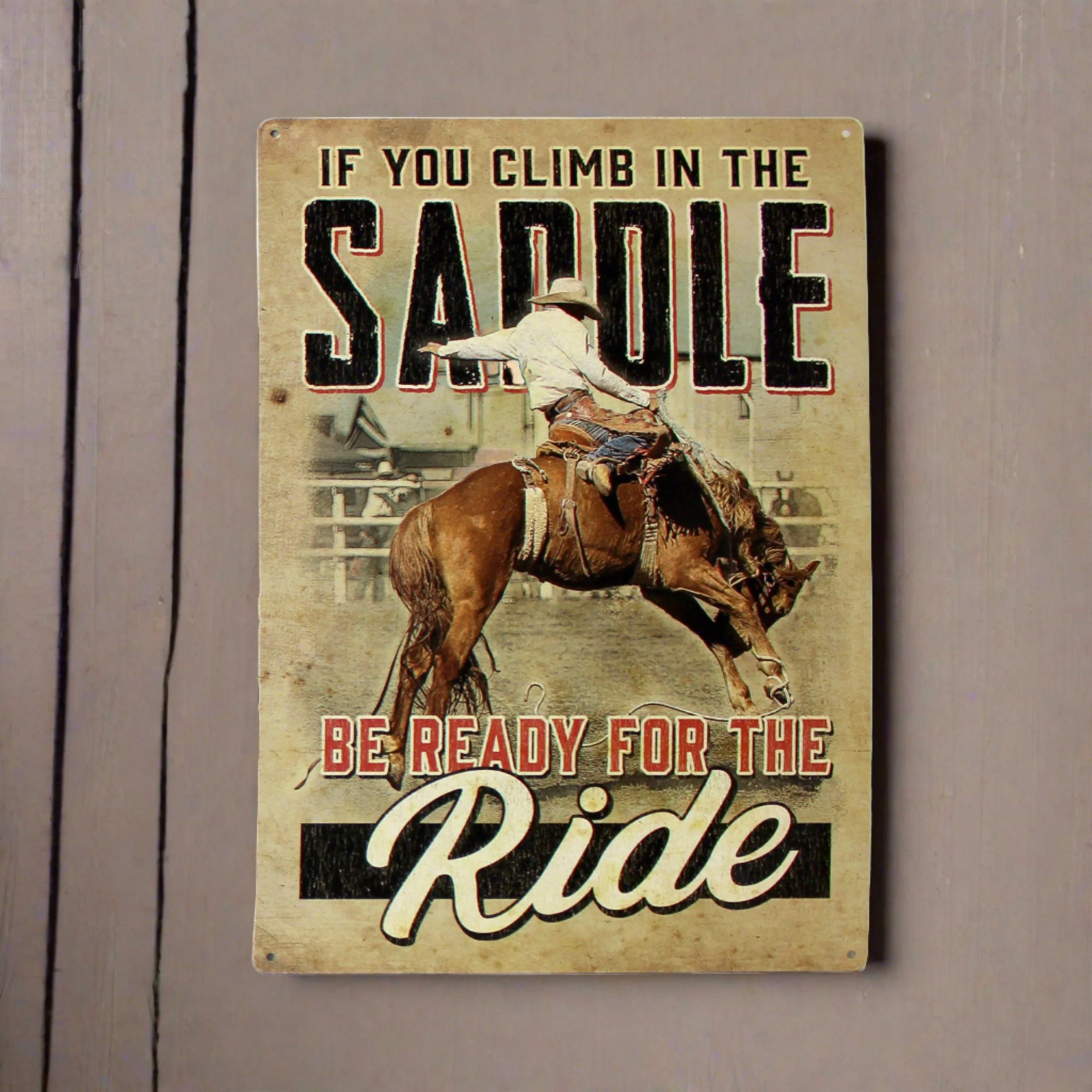 Excellent Tin Sign 12in x 17in-Be Ready for the Ride Efficient