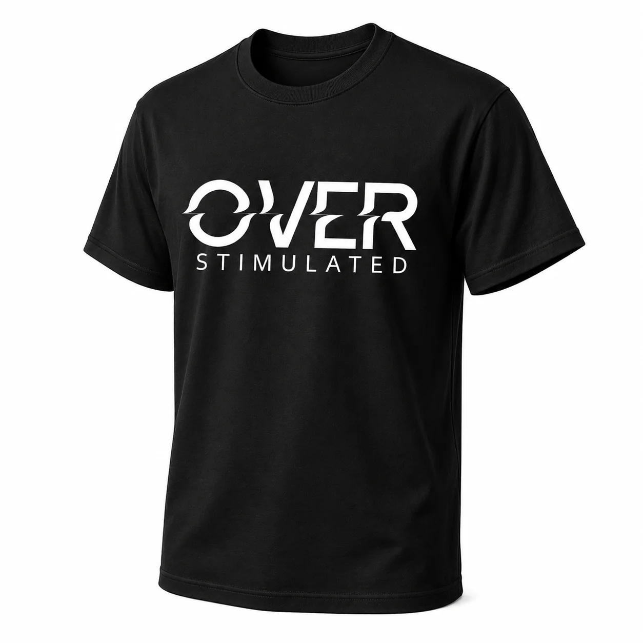 Carefully Designed T-Shirt – Bold Statement – Over Stimulated Official