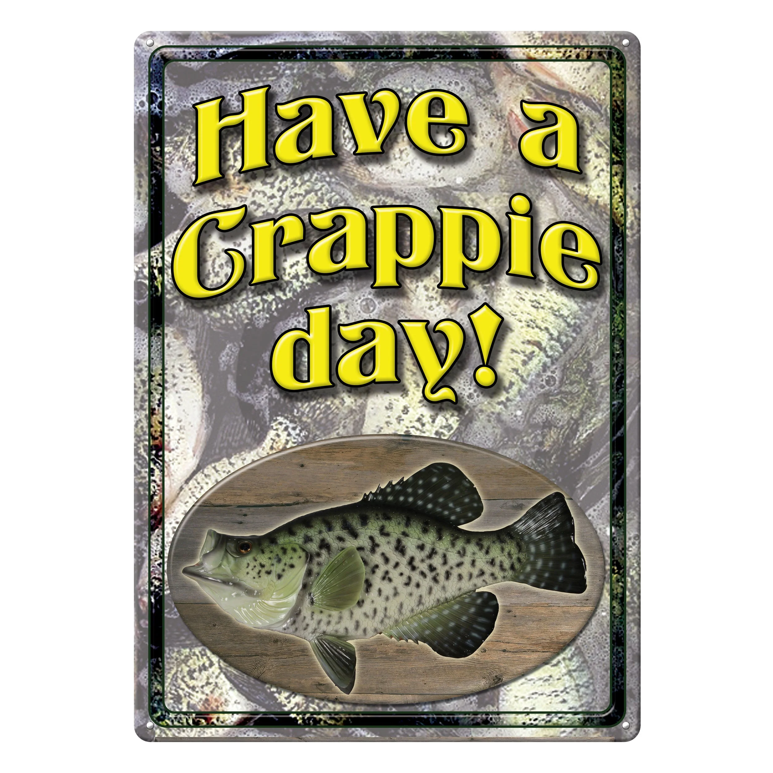 High-Performance Tin Sign-Crappie Day Superior