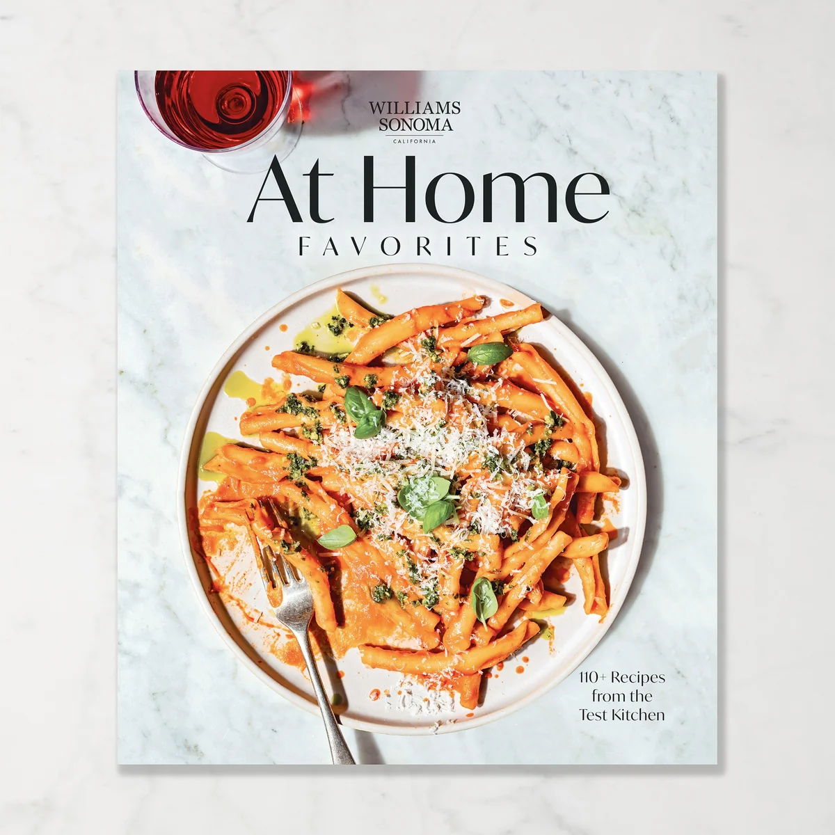 Healthy Williams Sonoma At Home Favorites 110 Recipes from the Test Kitchen Artisan