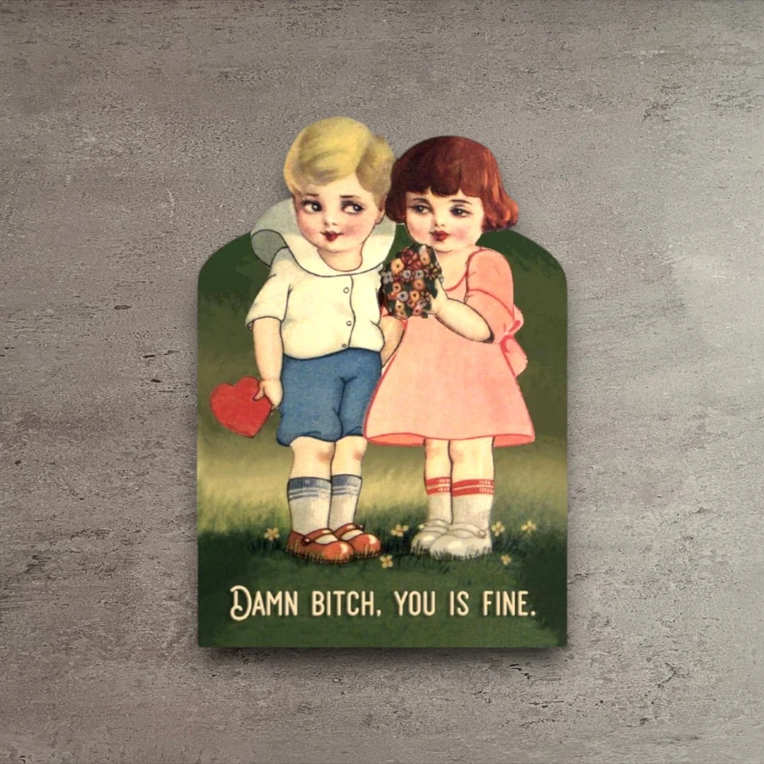 Unique Damn Bitch You Is Fine Anniversary Card Sophisticated