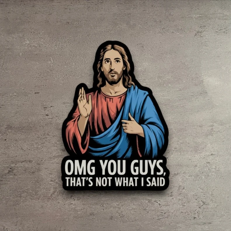 Functional That’s Not What I Said Vinyl Sticker Consistent