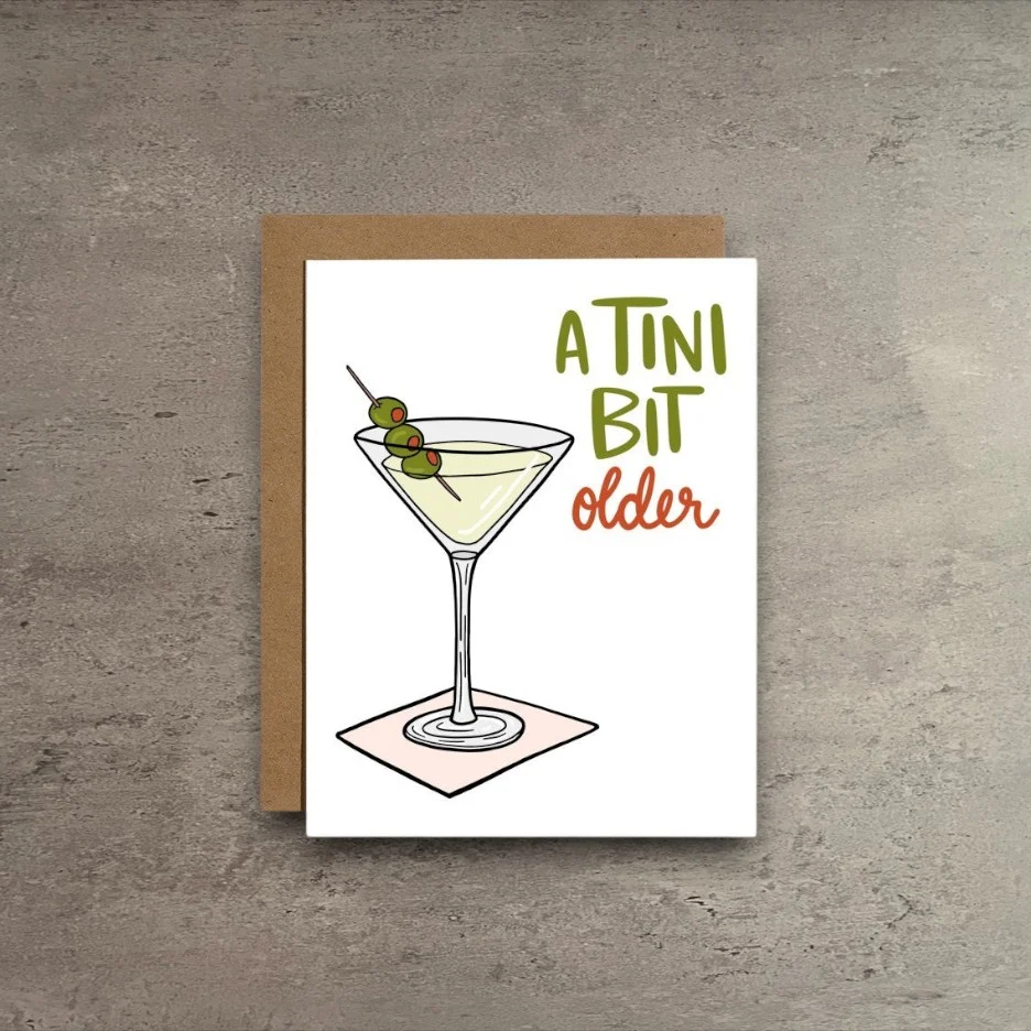 Fashionable A Tini Bit Older Martini Birthday Card Traditional