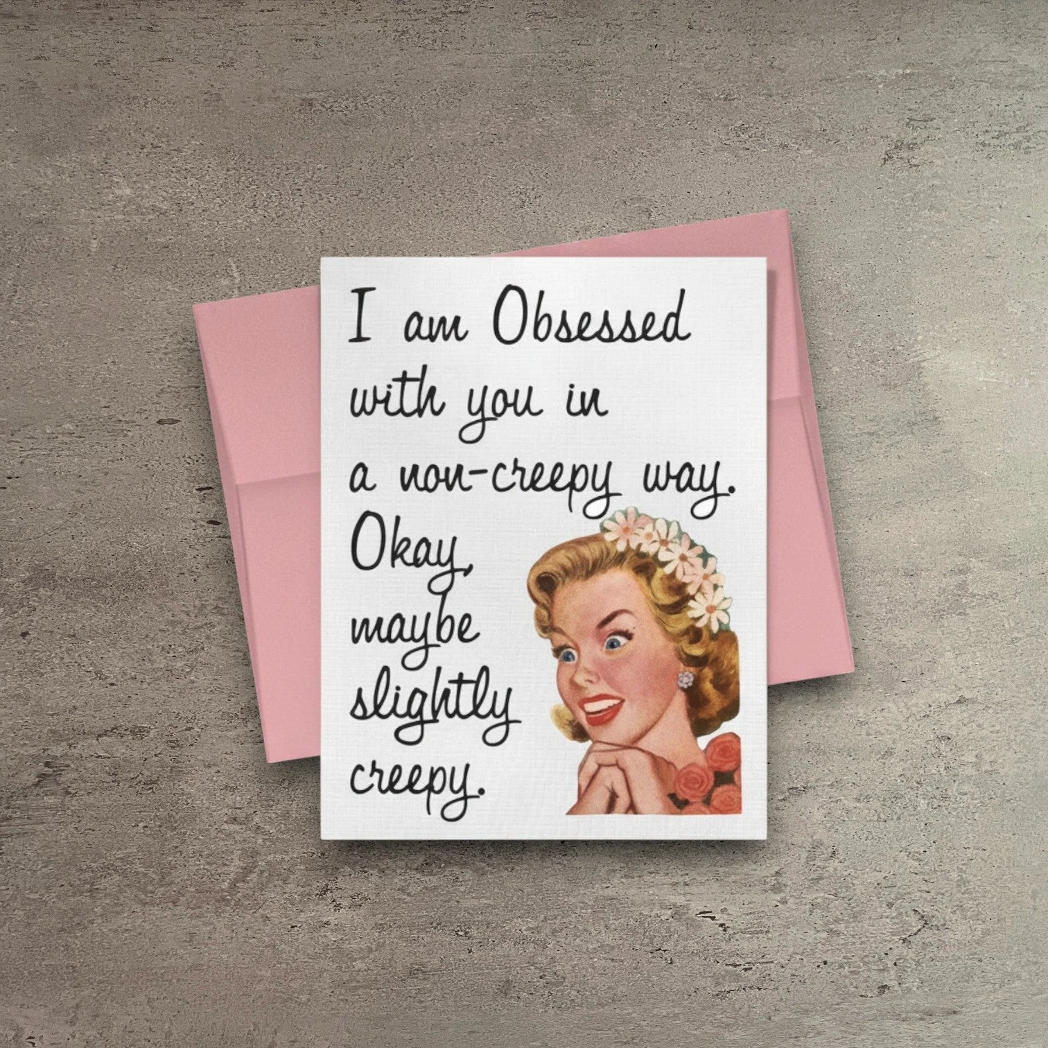 Soft I am Obsessed with You Card Durable