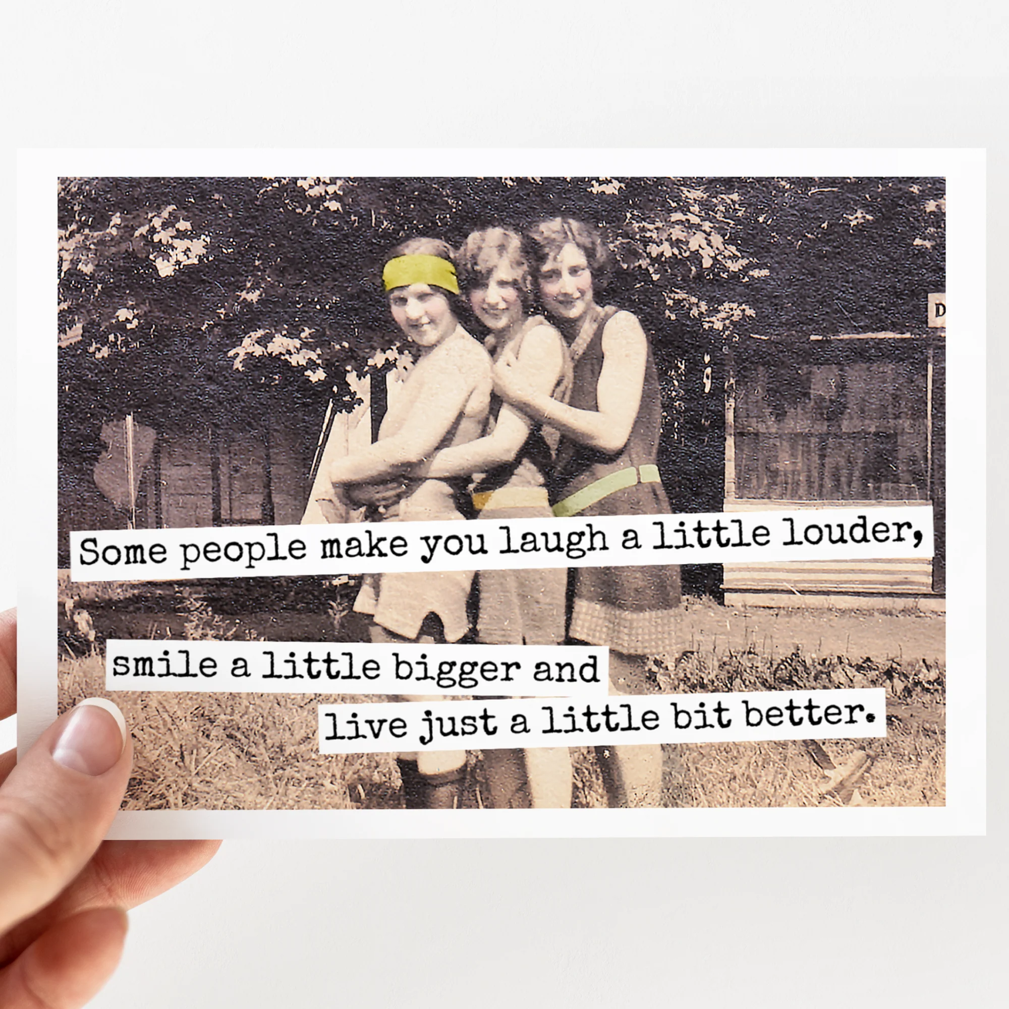 Proven Some People Make You Laugh A Little Louder Smile A Little.. Refined
