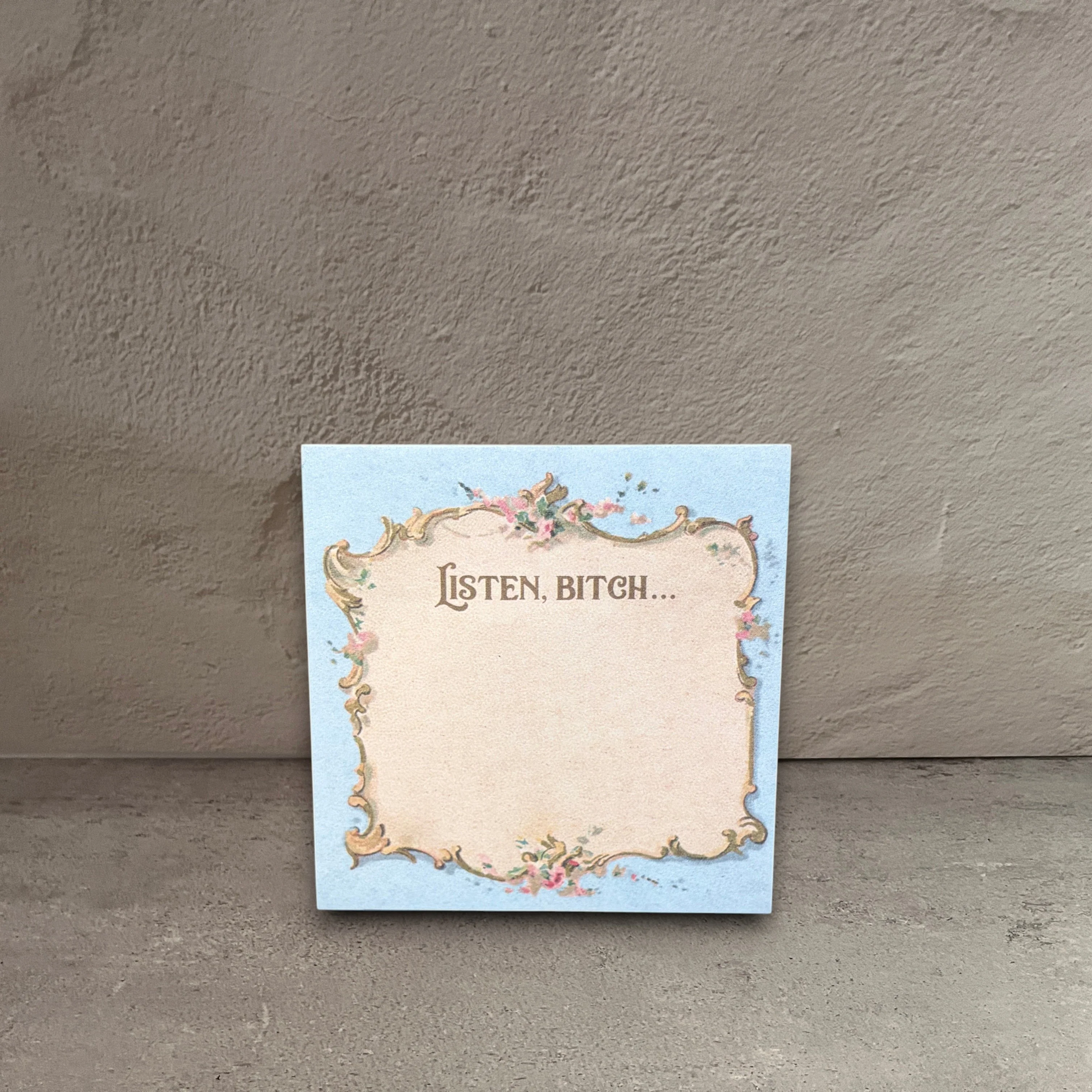 Efficient Listen Bitch… Sticky Note Pad Sustainable