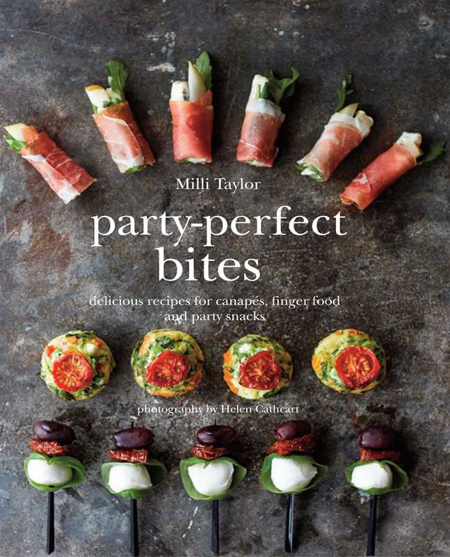 Premium Party- Bites by Milli Taylor Hardcover 144 pages English Proven