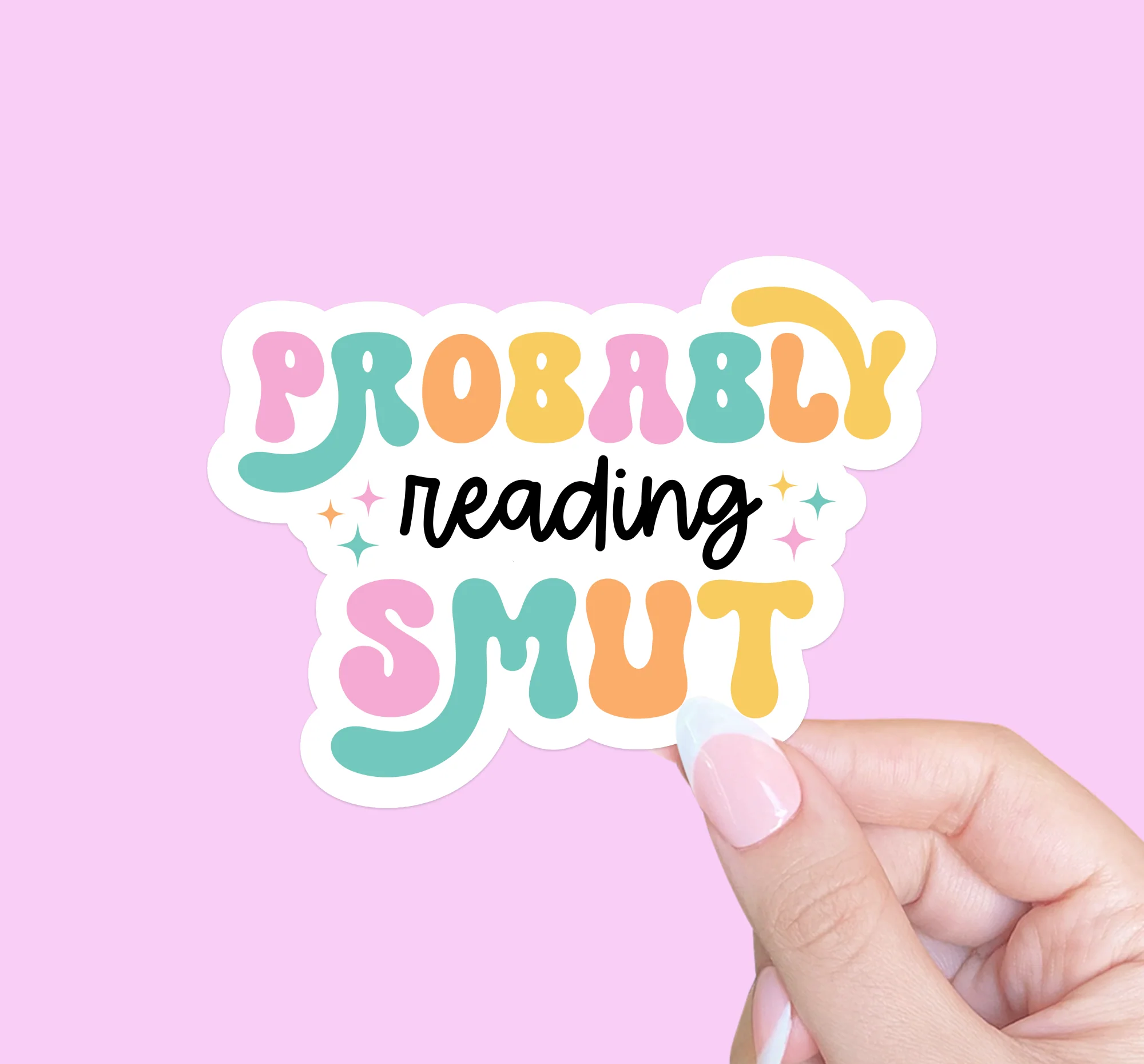 Artisan Probably Reading Smut Sticker User-Friendly