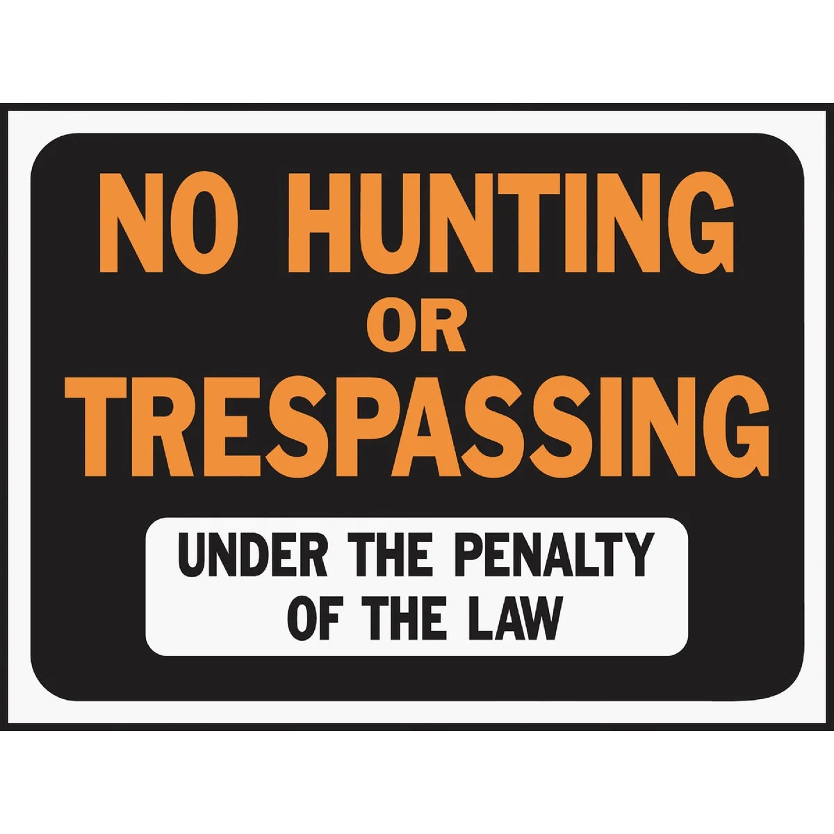 Detailed Hy-Ko Plastic Sign No Hunting or Trespassing Natural