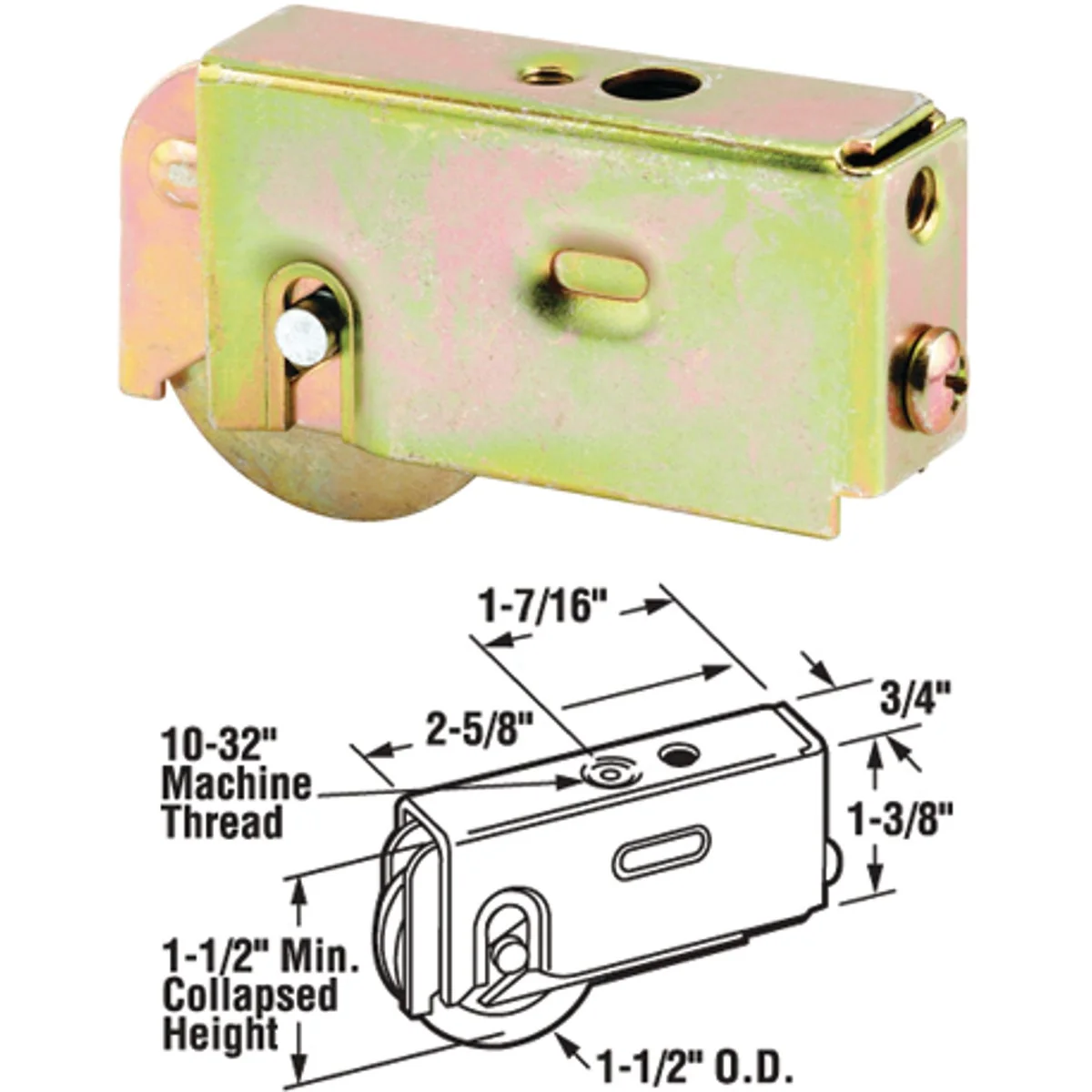 Authentic Prime-Line 1-1 2 In. Dia. x 3 4 In. W. x 2-5 8 In. L. Steel Patio Door Roller with Adjustable Housing Assembly Elite