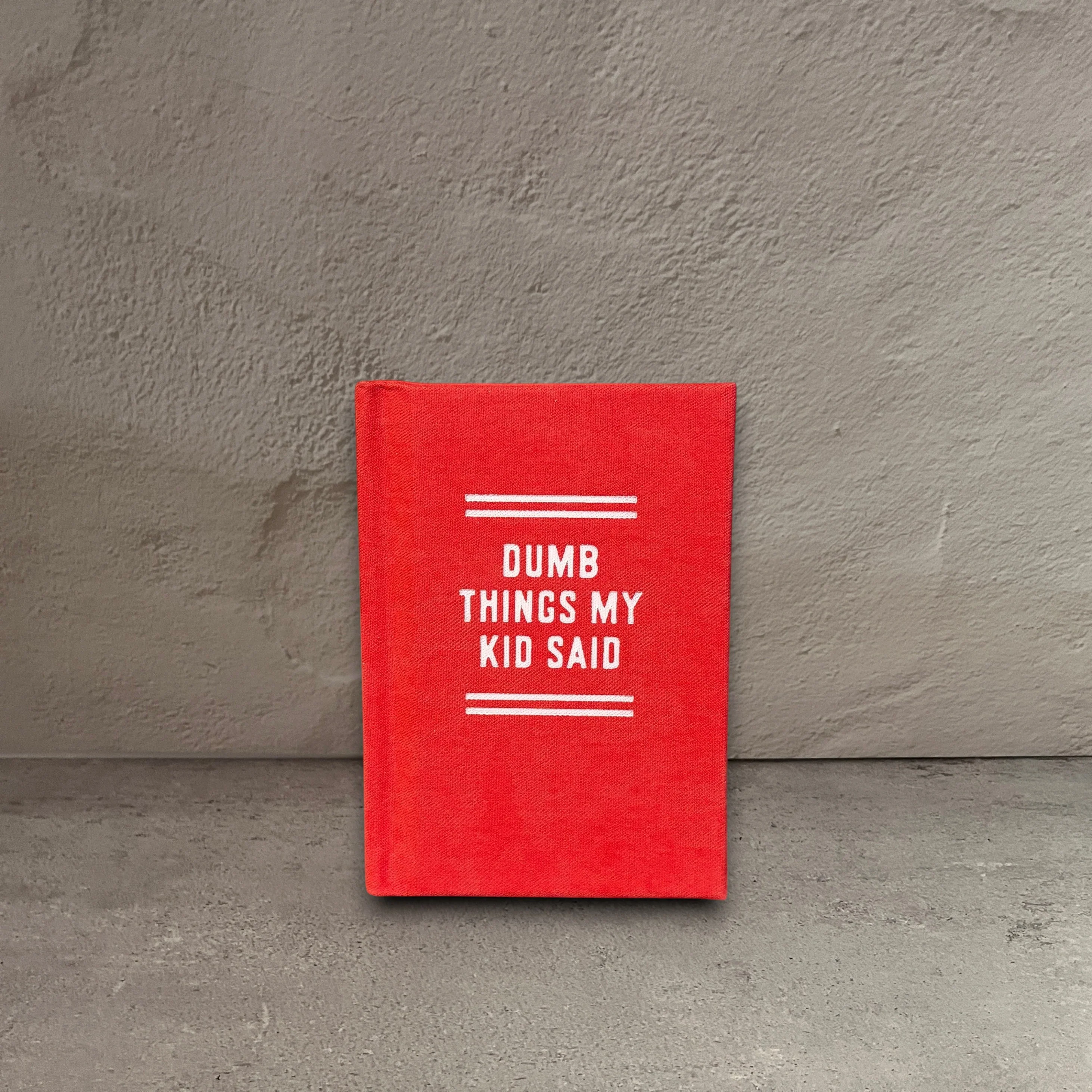 Secure Dumb Things My Kid Said Tiny Diary Natural